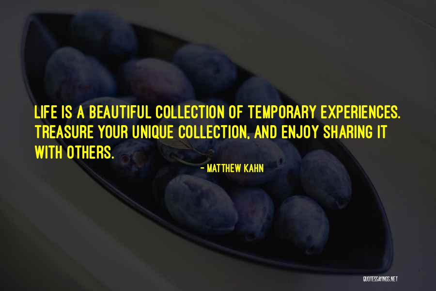 Unique Experiences Quotes By Matthew Kahn Unique Experiences Quotes By Matthew Kahn