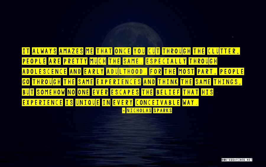 Unique Experiences Quotes By Nicholas Sparks Unique Experiences Quotes By Nicholas Sparks