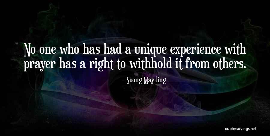 Unique Experiences Quotes By Soong May-ling Unique Experiences Quotes By Soong May-ling