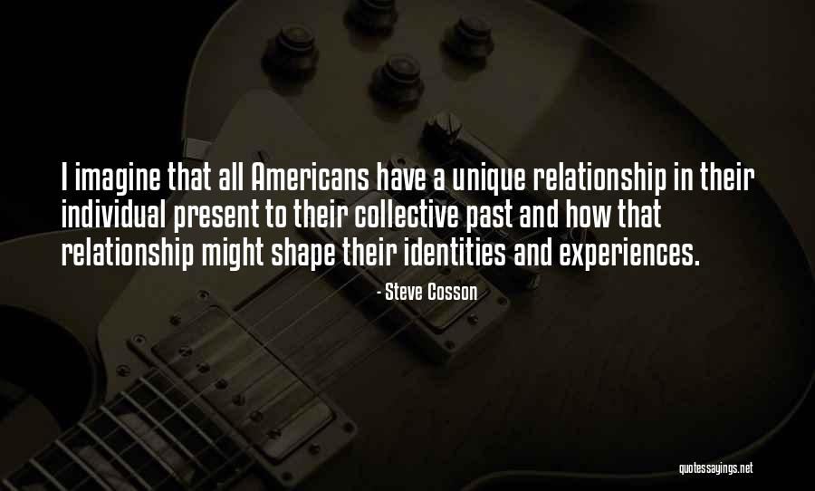 Unique Experiences Quotes By Steve Cosson Unique Experiences Quotes By Steve Cosson