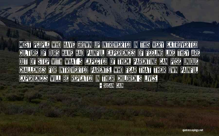 Unique Experiences Quotes By Susan Cain Unique Experiences Quotes By Susan Cain