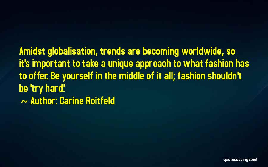 Unique Fashion Quotes By Carine Roitfeld