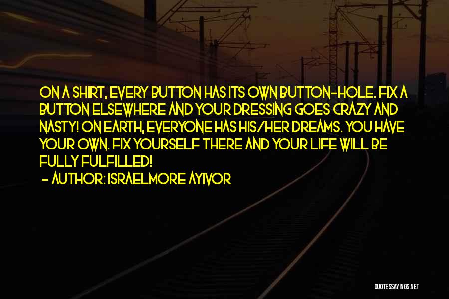 Unique Fashion Quotes By Israelmore Ayivor