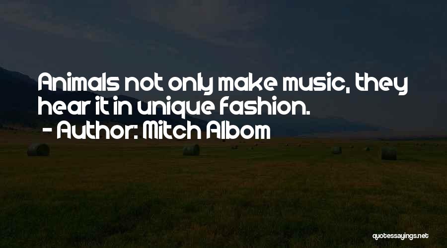 Unique Fashion Quotes By Mitch Albom