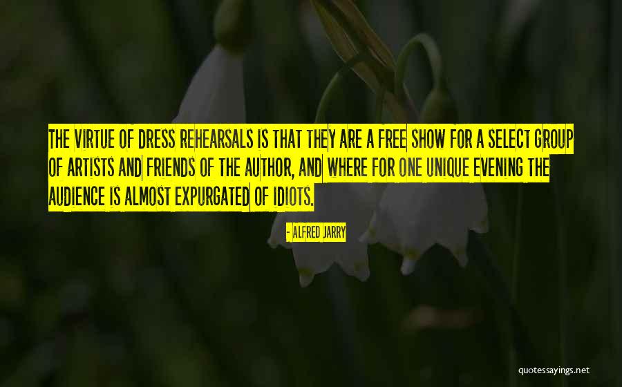 Unique Friends Quotes By Alfred Jarry Unique Friends Quotes By Alfred Jarry