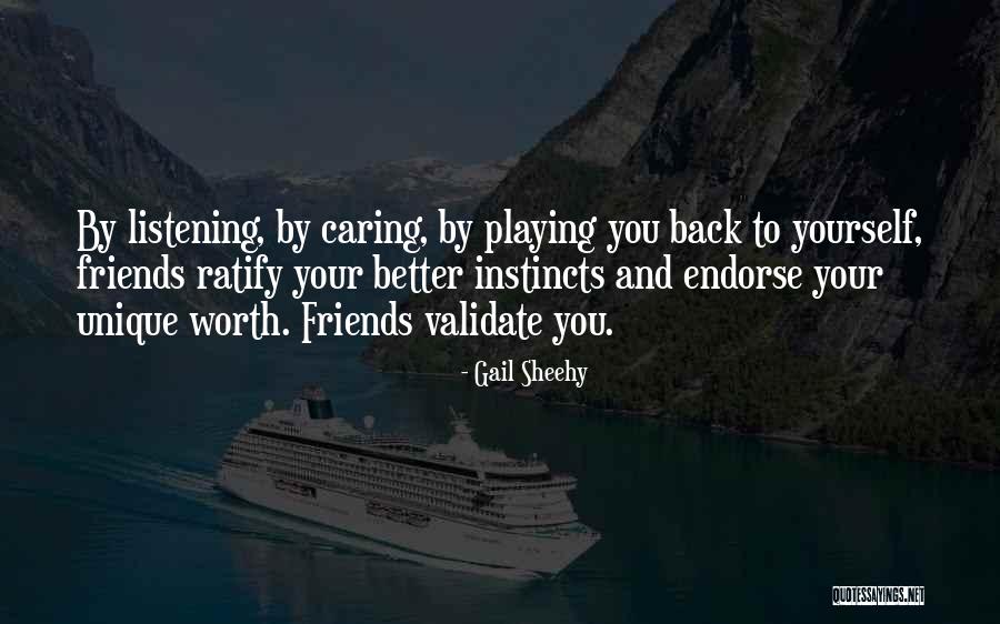 Unique Friends Quotes By Gail Sheehy Unique Friends Quotes By Gail Sheehy