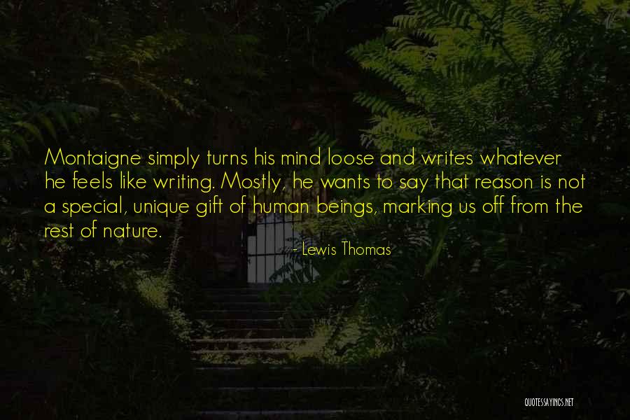 Unique Gift Quotes By Lewis Thomas Unique Gift Quotes By Lewis Thomas
