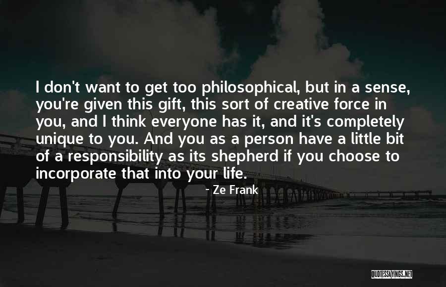 Unique Gift Quotes By Ze Frank Unique Gift Quotes By Ze Frank