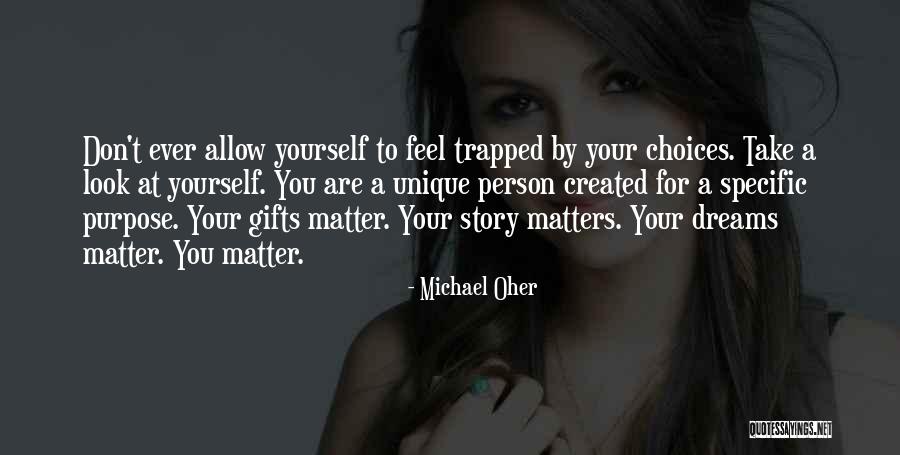 Unique Gifts Quotes By Michael Oher Unique Gifts Quotes By Michael Oher