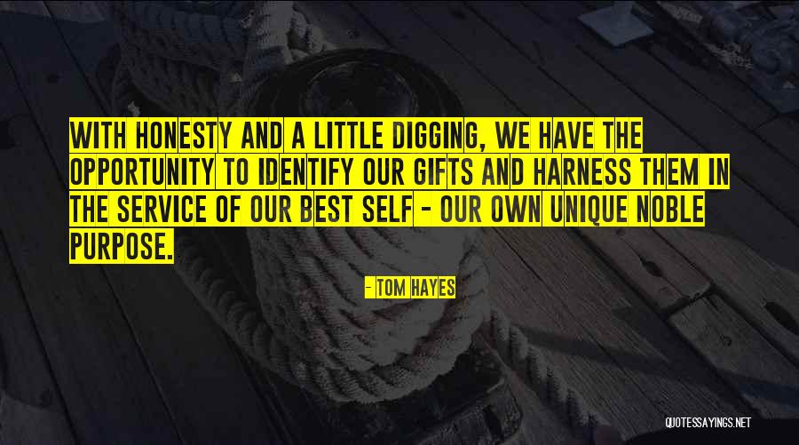 Unique Gifts Quotes By Tom Hayes Unique Gifts Quotes By Tom Hayes