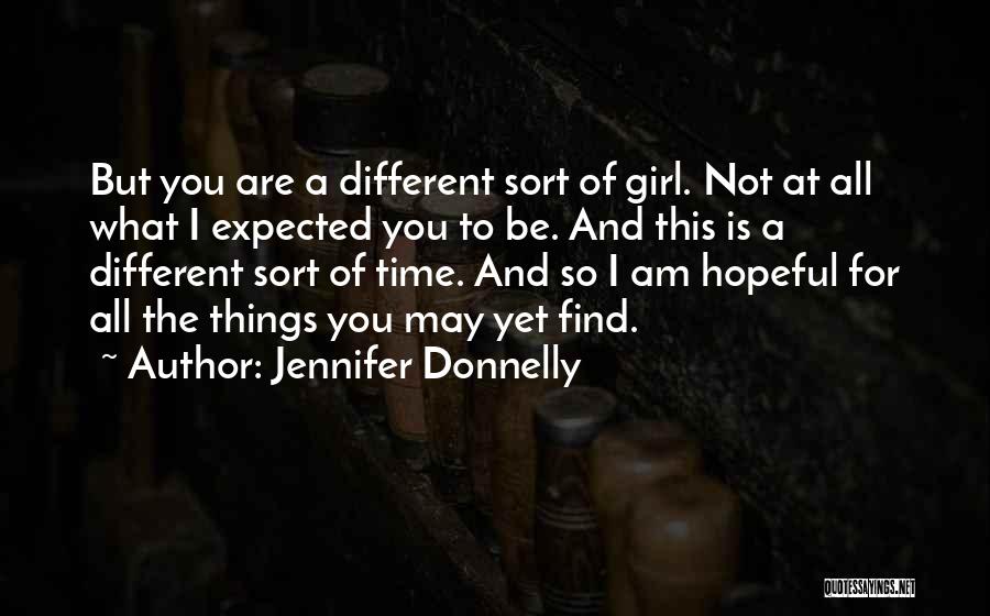 Unique Girl Quotes By Jennifer Donnelly
