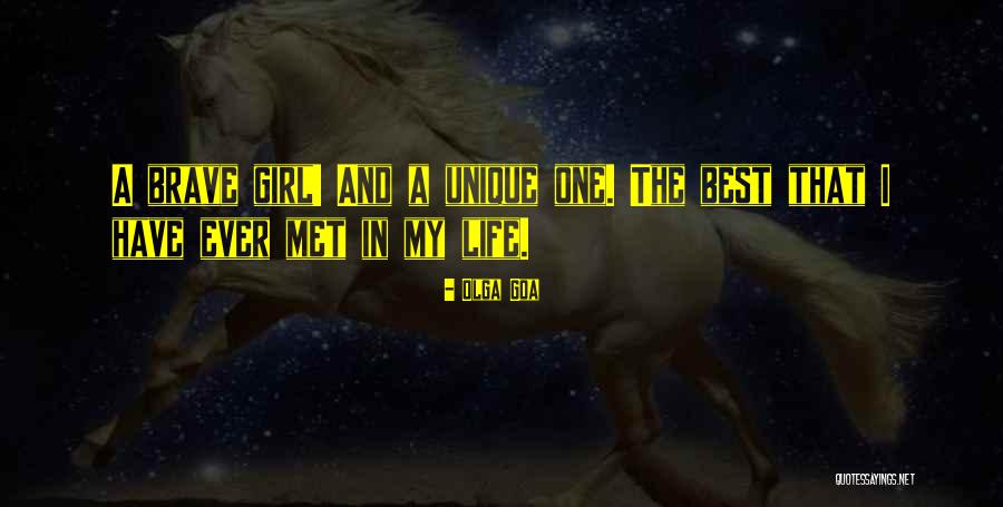 Unique Girl Quotes By Olga Goa