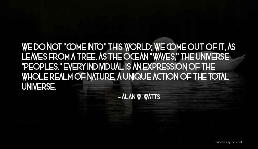 Unique Individual Quotes By Alan W. Watts Unique Individual Quotes By Alan W. Watts
