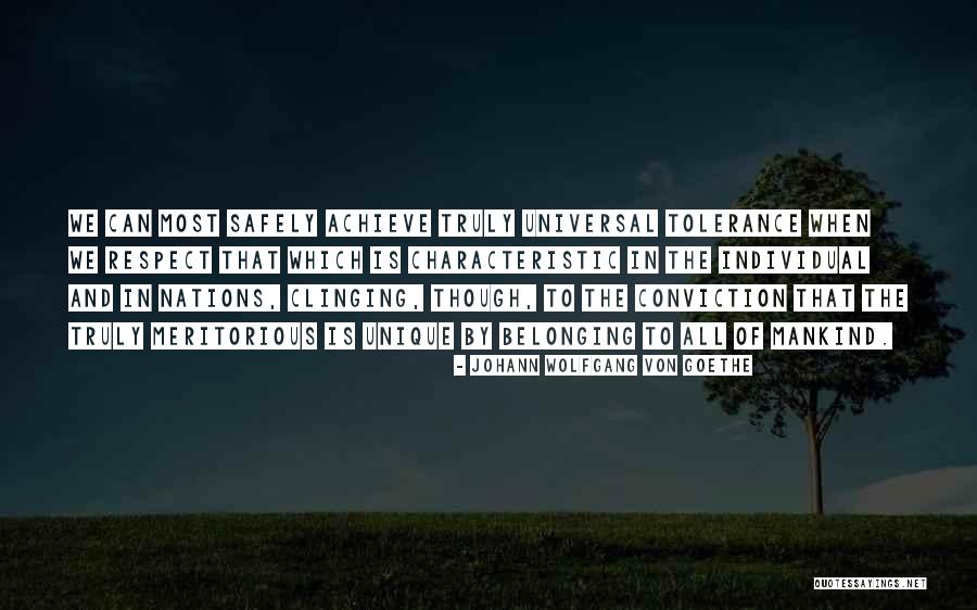 Unique Individual Quotes By Johann Wolfgang Von Goethe Unique Individual Quotes By Johann Wolfgang Von Goethe