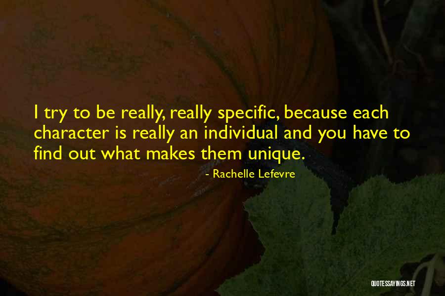 Unique Individual Quotes By Rachelle Lefevre Unique Individual Quotes By Rachelle Lefevre