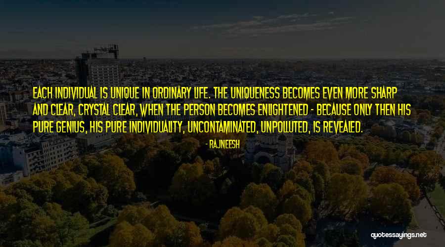 Unique Individual Quotes By Rajneesh Unique Individual Quotes By Rajneesh