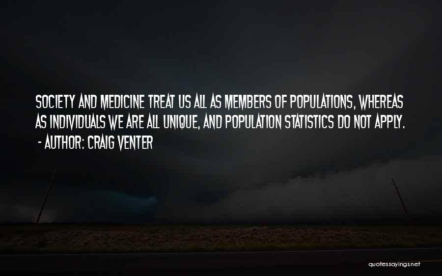 Unique Individuals Quotes By Craig Venter