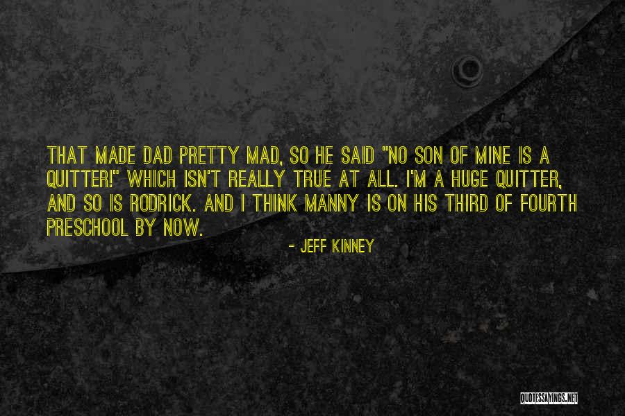 Unique Metal Shops Quotes By Jeff Kinney Unique Metal Shops Quotes By Jeff Kinney