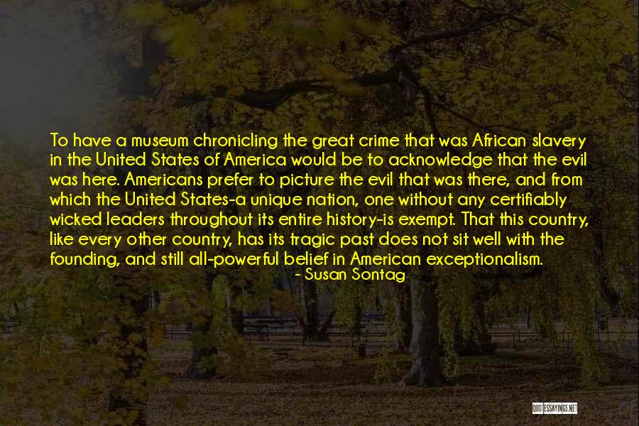 Unique Nation Quotes By Susan Sontag Unique Nation Quotes By Susan Sontag