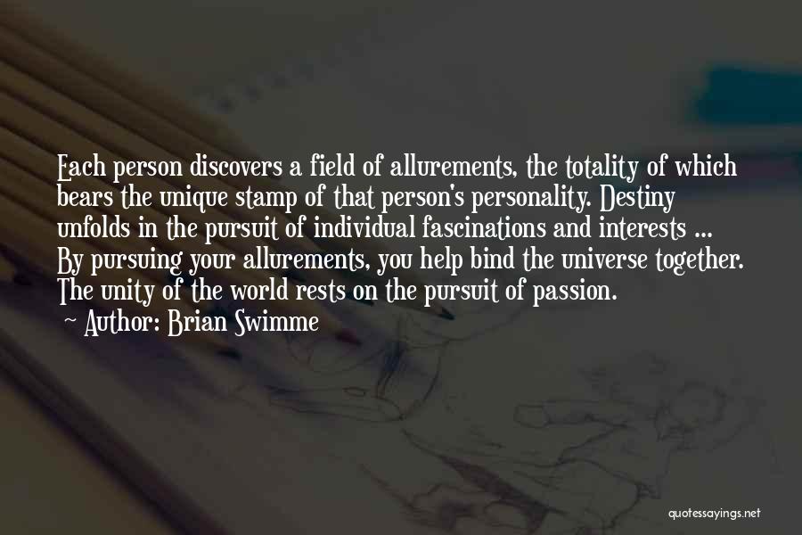 Unique Personality Quotes By Brian Swimme