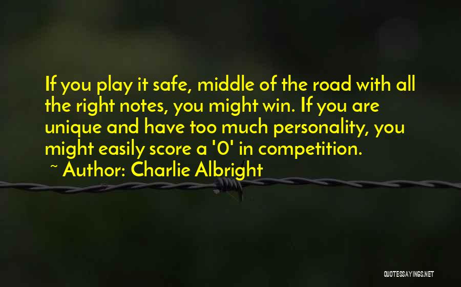 Unique Personality Quotes By Charlie Albright