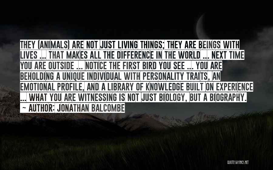 Unique Personality Quotes By Jonathan Balcombe