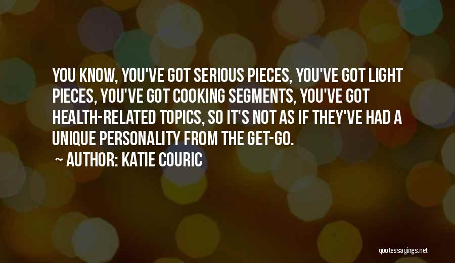 Unique Personality Quotes By Katie Couric