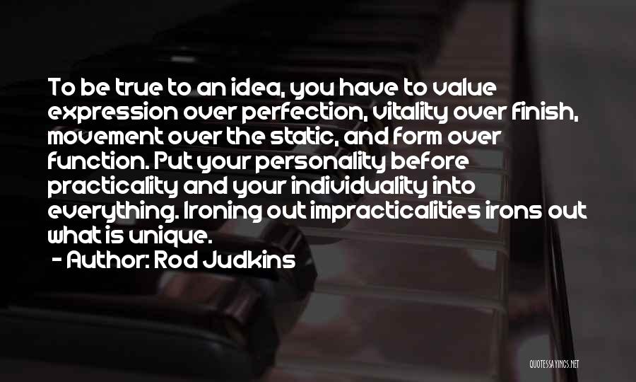 Unique Personality Quotes By Rod Judkins