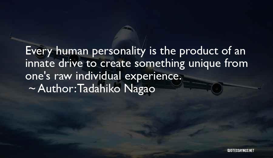 Unique Personality Quotes By Tadahiko Nagao