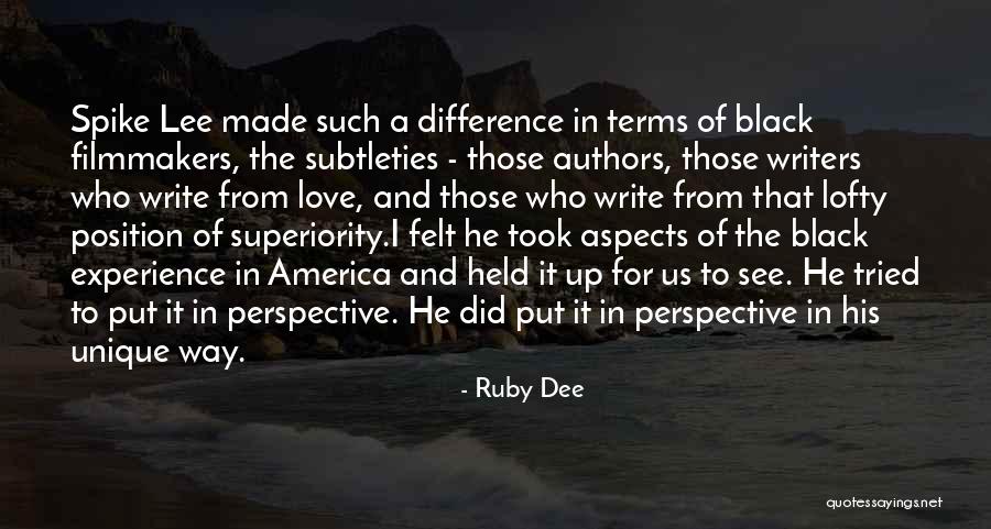 Unique Perspective Quotes By Ruby Dee Unique Perspective Quotes By Ruby Dee