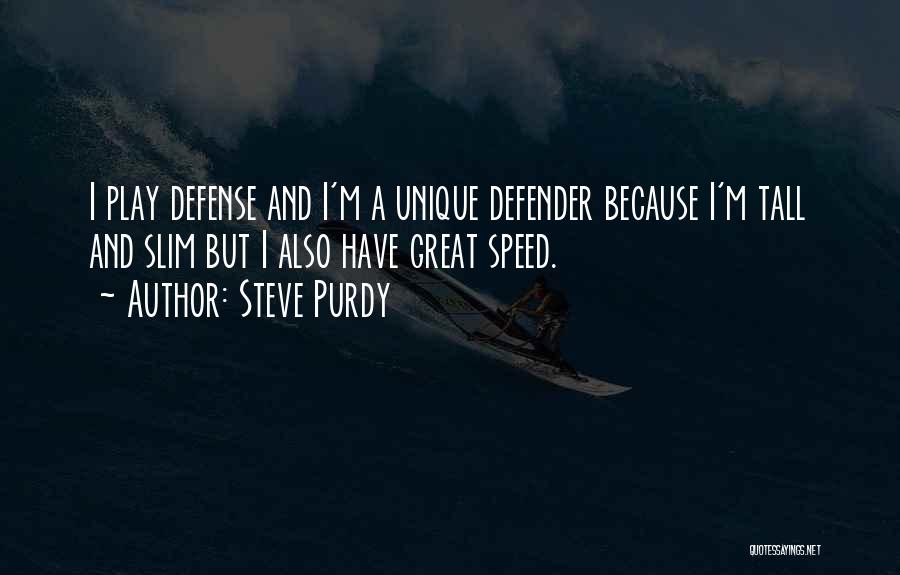 Unique Quotes By Steve Purdy
