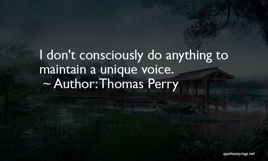 Unique Quotes By Thomas Perry