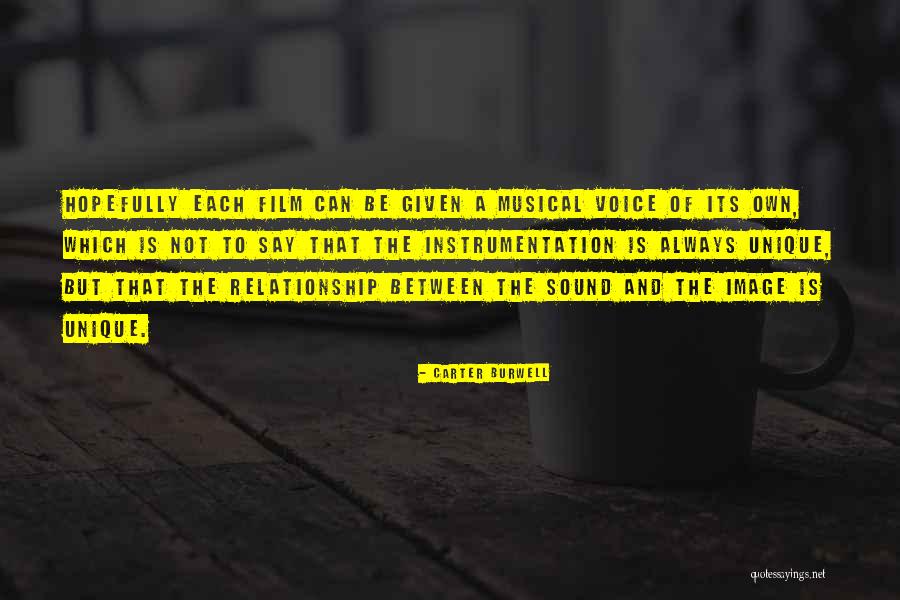 Unique Relationship Quotes By Carter Burwell Unique Relationship Quotes By Carter Burwell