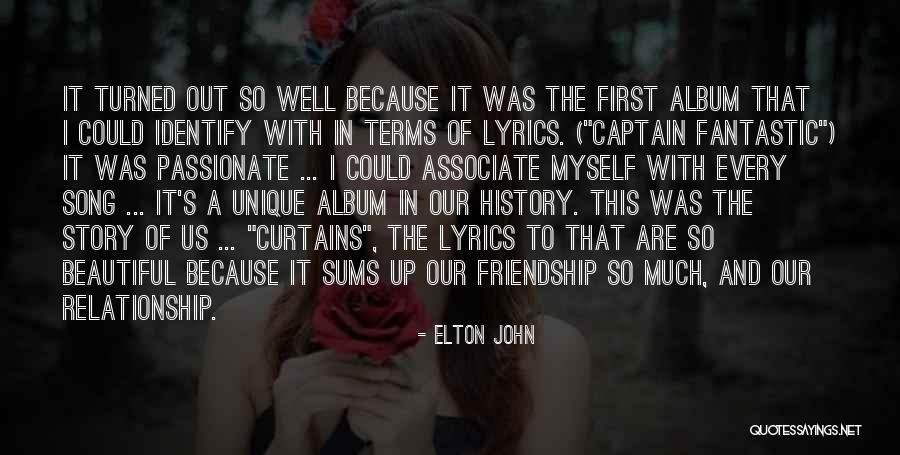 Unique Relationship Quotes By Elton John Unique Relationship Quotes By Elton John