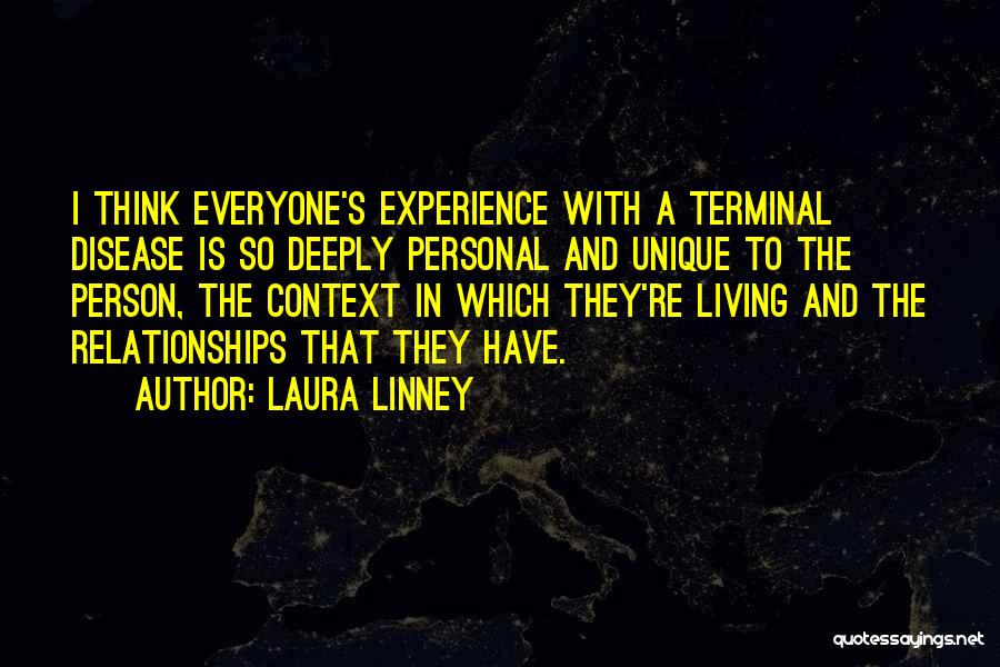 Unique Relationships Quotes By Laura Linney