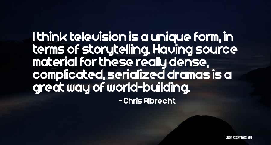 Unique Source Quotes By Chris Albrecht Unique Source Quotes By Chris Albrecht