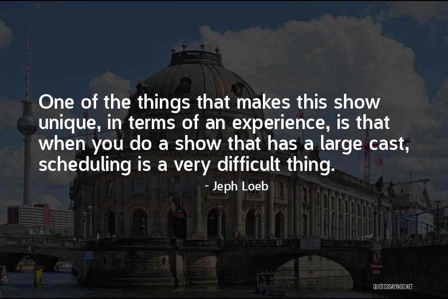 Unique Things Quotes By Jeph Loeb Unique Things Quotes By Jeph Loeb