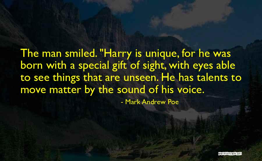 Unique Things Quotes By Mark Andrew Poe Unique Things Quotes By Mark Andrew Poe
