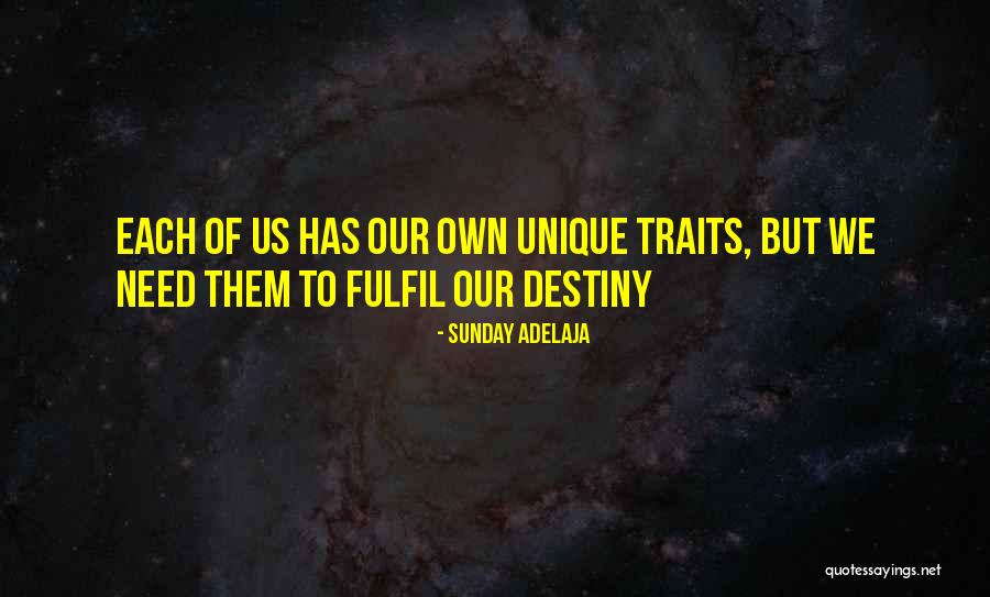 Unique Trait Quotes By Sunday Adelaja Unique Trait Quotes By Sunday Adelaja