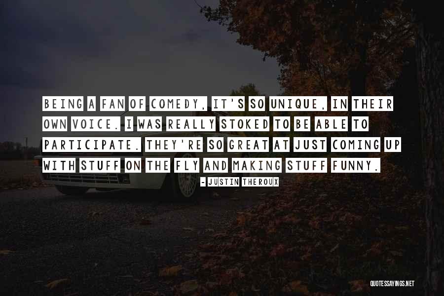 Unique Voice Quotes By Justin Theroux Unique Voice Quotes By Justin Theroux