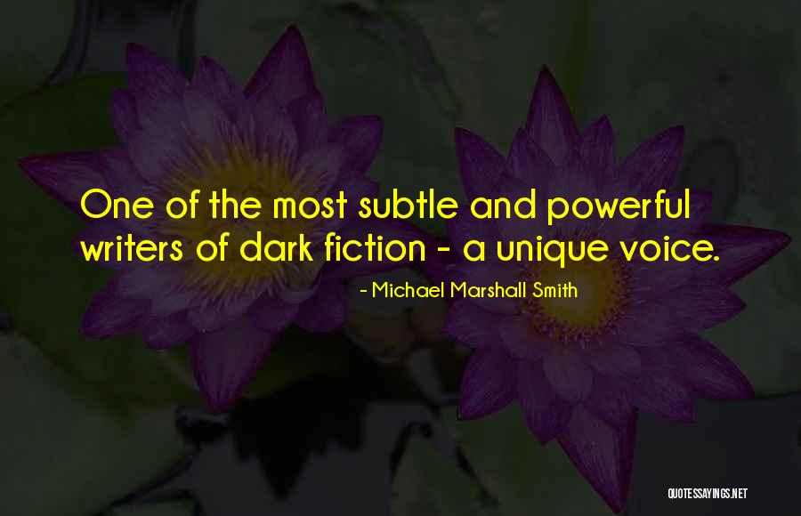 Unique Voice Quotes By Michael Marshall Smith Unique Voice Quotes By Michael Marshall Smith