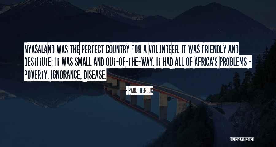 Uniquely Inspiring Quotes By Paul Theroux Uniquely Inspiring Quotes By Paul Theroux