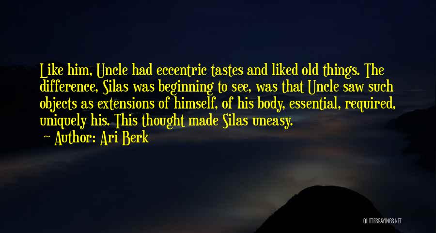 Uniquely Made Quotes By Ari Berk