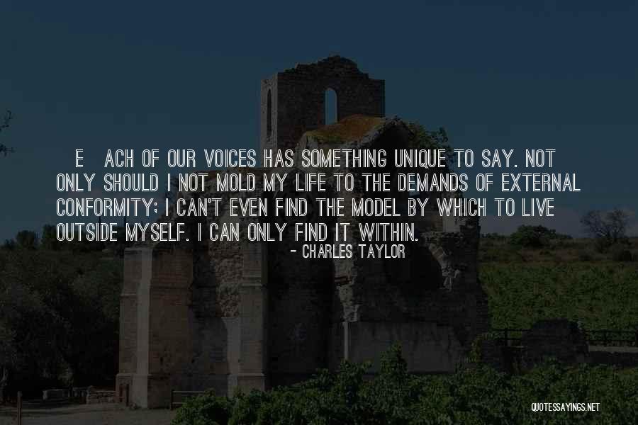 Uniqueness Of Individuals Quotes By Charles Taylor Uniqueness Of Individuals Quotes By Charles Taylor