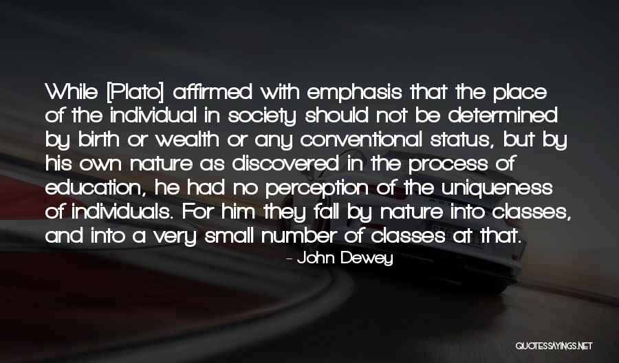 Uniqueness Of Individuals Quotes By John Dewey Uniqueness Of Individuals Quotes By John Dewey