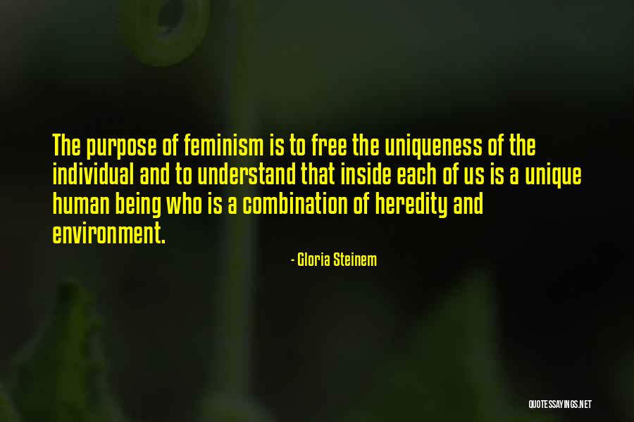 Uniqueness Of Purpose Quotes By Gloria Steinem Uniqueness Of Purpose Quotes By Gloria Steinem