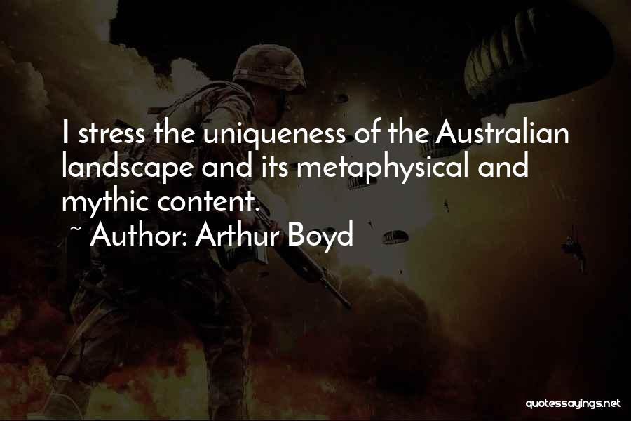 Uniqueness Quotes By Arthur Boyd