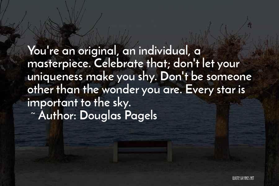 Uniqueness Quotes By Douglas Pagels