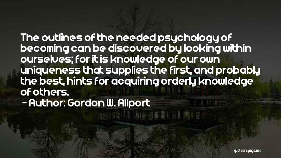 Uniqueness Quotes By Gordon W. Allport