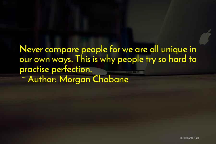 Uniqueness Quotes By Morgan Chabane